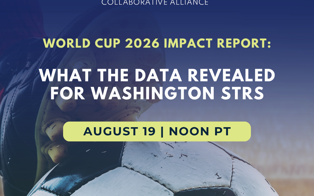 World Cup 2026 Impact Report: What the Data Revealed for Washington STRs