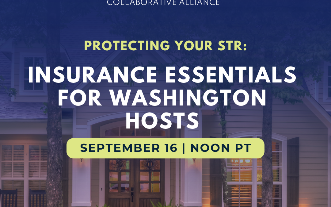 Protecting Your STR: Insurance Essentials for Washington Hosts